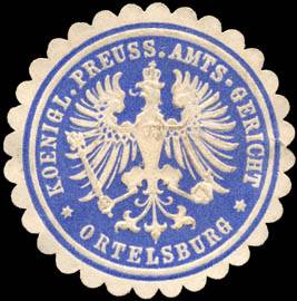 Koeniglich Preussische Amts - Gericht - Ortelsburg