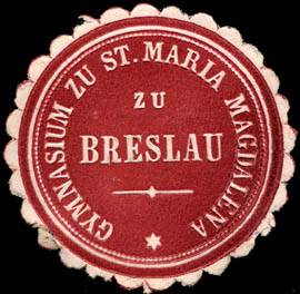 Gymnasium zu St. Maria Magdalena zu Breslau