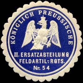 Königlich Preussische II. Ersatzabteilung Feldartillerie - Regiments Nr. 54