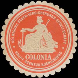 Kölnische Feuerversicherungsgesellschaft Colonia Hauptagentur Königsberg