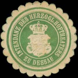 Intendanz des Herzogl. Hoftheaters zu Dessau