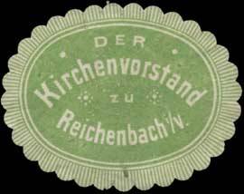 Der Kirchenvorstand zu Reichenbach i.V.