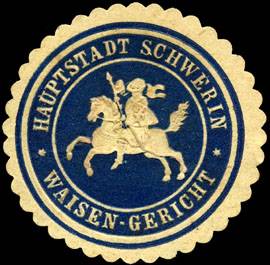 Hauptstadt Schwerin - Waisen - Gericht