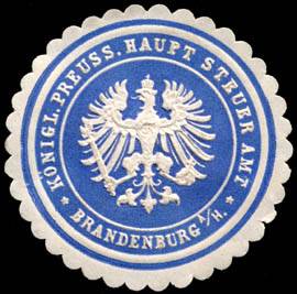 Königlich Preussisches Haupt Steuer Amt - Brandenburg an der Havel