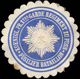 Koeniglich Preussisches 1tes Garde Regiment zu Fuss - Füsilier Bataillon