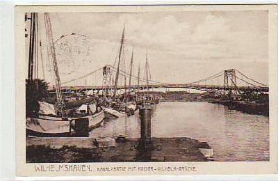 Wilhelmshaven Kanalpartie Kaiser-Wilhelm-Brücke 1909