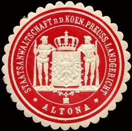 Staatsanwaltschaft bei dem Koeniglich Preussischen Landgericht - Altona