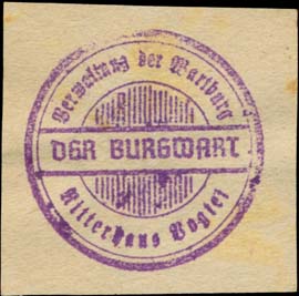 Der Burgwart Verwaltung der Wartburg Ritterhaus Bogtei