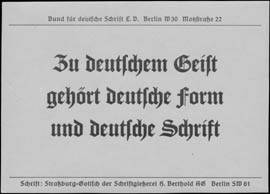 Zu deutschem Geist gehört deutsche form und deutsche Schrift