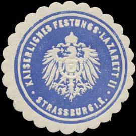 K. Festungs-Lazarett II Strassburg/Elsass