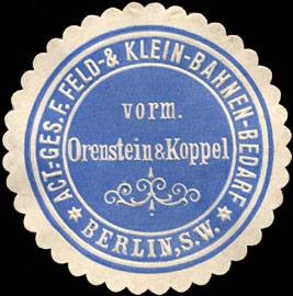 Actiengesellschaft für Feld - & Klein - Bahnen - Bedarf - Berlin - vormals Orenstein & Koppel