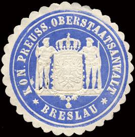 Königlich Preussische Oberstaatsanwalt - Breslau