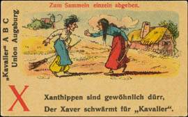 Xanthippen sind gewöhnlich dürr, der Xaver schwärmt für Kavalier.