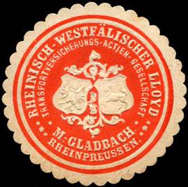 Rheinisch - Westfälischer Lloyd Transportversicherungs - Actien - Gesellschaft - München - Gladbach - Rheinpreussen