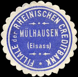 Filiale der Rheinischen Creditbank - Mülhausen (Elsass)
