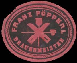 Brauermeister Franz Pöpperl