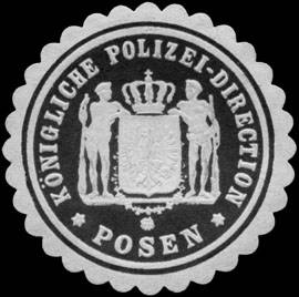 Königliche Polizei - Direction - Posen