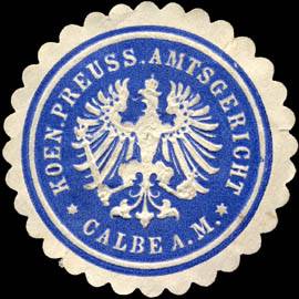 Koeniglich Preussisches Amtsgericht - Calbe