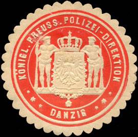 Königlich Preussische Polizei - Direktion Danzig