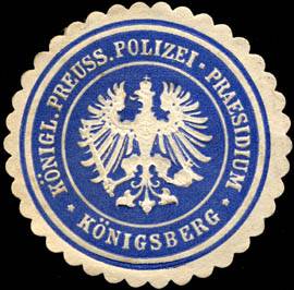 Königlich Preussisches Polizei - Praesidium - Königsberg