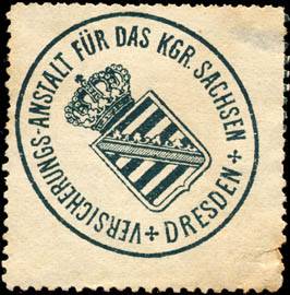 Versicherungs - Anstalt für das Königreich Sachsen - Dresden