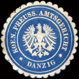 Koeniglich Preussische Amtsgericht - Danzig
