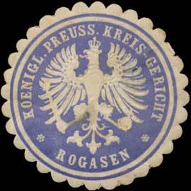 K.Pr. Kreis-Gericht Rogasen