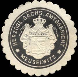 Herzoglich - Sächsisches - Amtsgericht - Meuselwitz