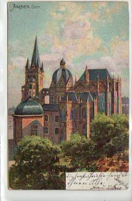 Aachen Dom Künstlerkarte 1904